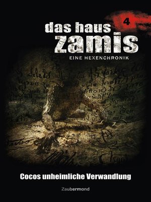 cover image of Das Haus Zamis 4--Cocos unheimliche Verwandlung